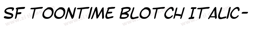 SF Toontime Blotch Italic字体转换
